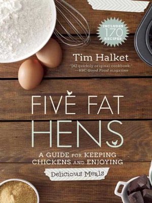 cover image of Five Fat Hens: a Guide for Keeping Chickens and Enjoying Delicious Meals